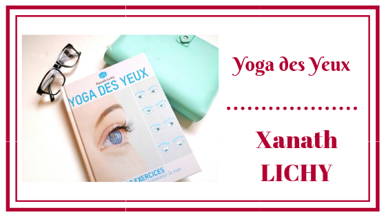 Livre YOGA DES YEUX de Lichy Xanath