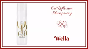 shampooing oil reflection wella pour cheveux brillants et soyeux